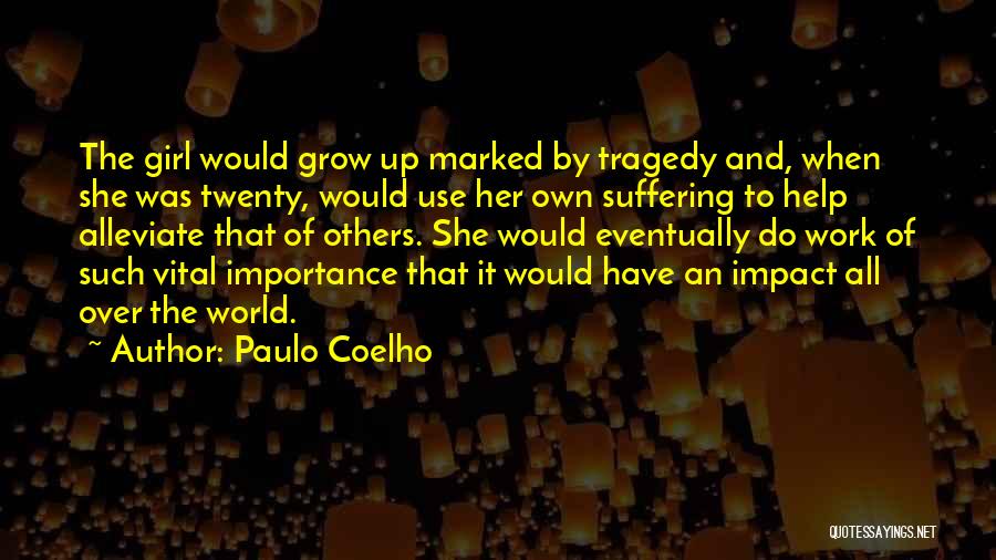 Help Others Grow Quotes By Paulo Coelho