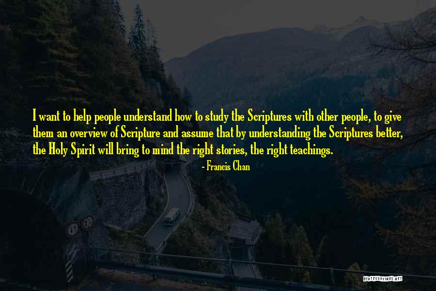 Help Others Scripture Quotes By Francis Chan Help Others Scripture Quotes By Francis Chan