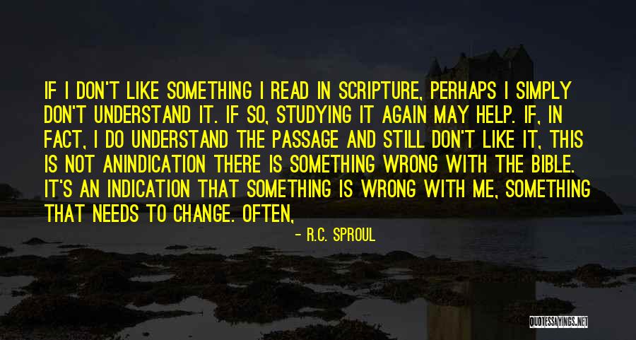 Help Others Scripture Quotes By R.C. Sproul Help Others Scripture Quotes By R.C. Sproul