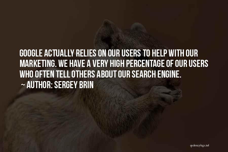 Help Others Search Quotes By Sergey Brin