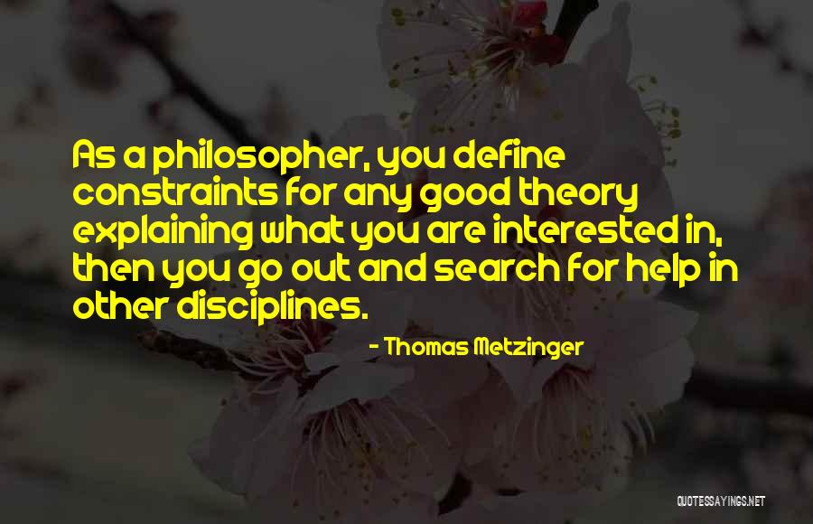 Help Others Search Quotes By Thomas Metzinger