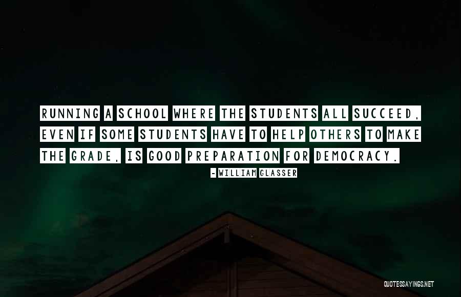 Help Others Succeed Quotes By William Glasser