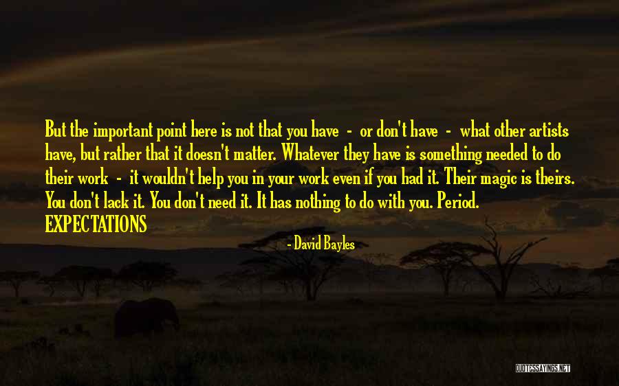 Help Others Without Expectations Quotes By David Bayles Help Others Without Expectations Quotes By David Bayles
