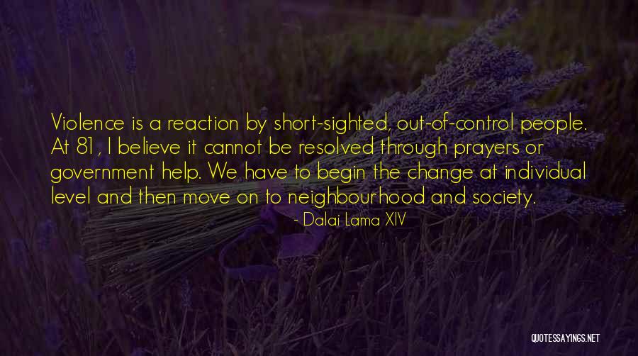 Help Prayers Quotes By Dalai Lama XIV Help Prayers Quotes By Dalai Lama XIV