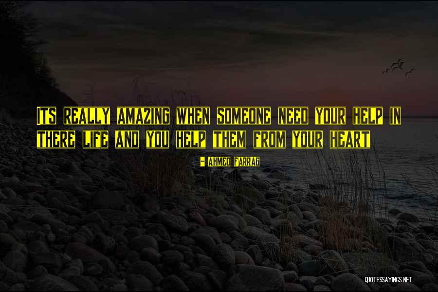 Help Someone In Need Quotes By Ahmed Farrag Help Someone In Need Quotes By Ahmed Farrag