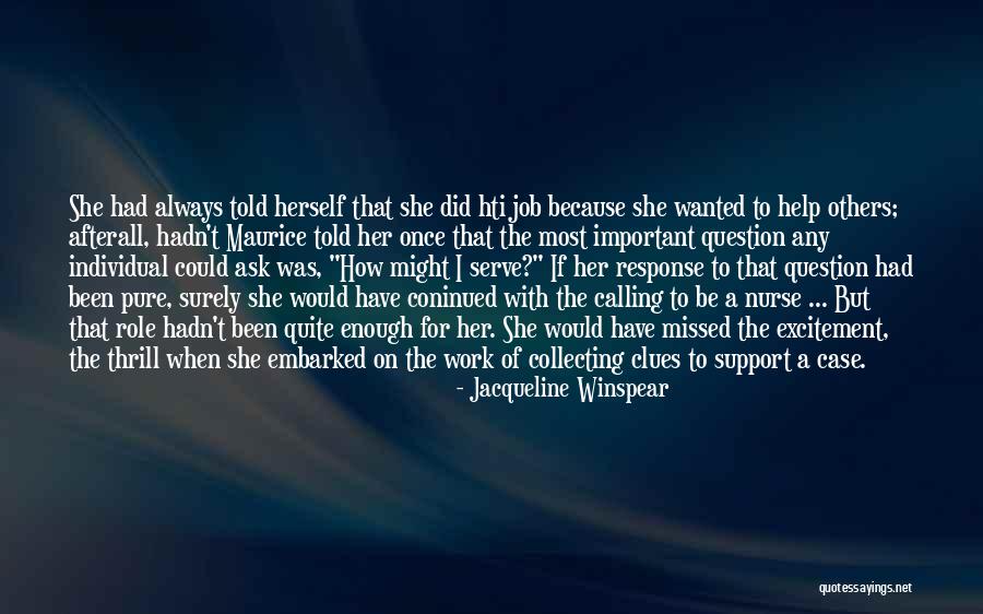Help Support Quotes By Jacqueline Winspear Help Support Quotes By Jacqueline Winspear