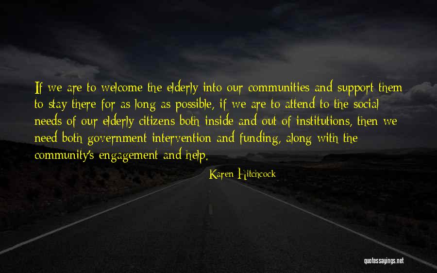 Help Support Quotes By Karen Hitchcock Help Support Quotes By Karen Hitchcock