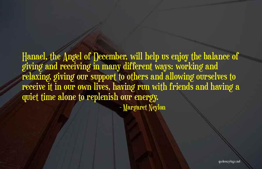 Help Support Quotes By Margaret Neylon Help Support Quotes By Margaret Neylon