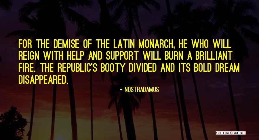 Help Support Quotes By Nostradamus Help Support Quotes By Nostradamus