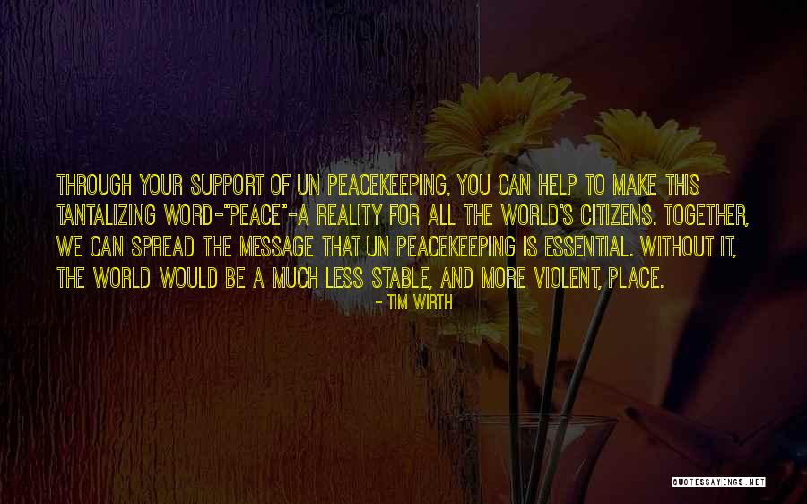 Help Support Quotes By Tim Wirth Help Support Quotes By Tim Wirth
