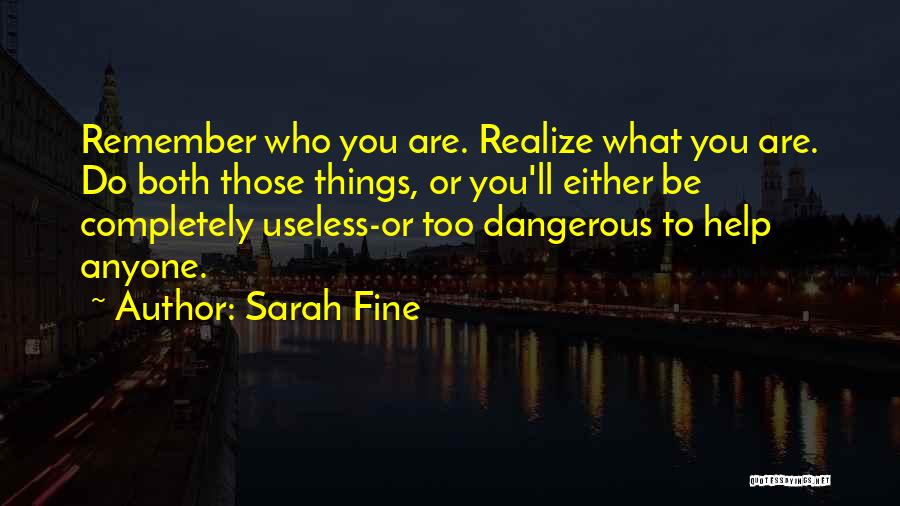 Help Those Who Help You Quotes By Sarah Fine