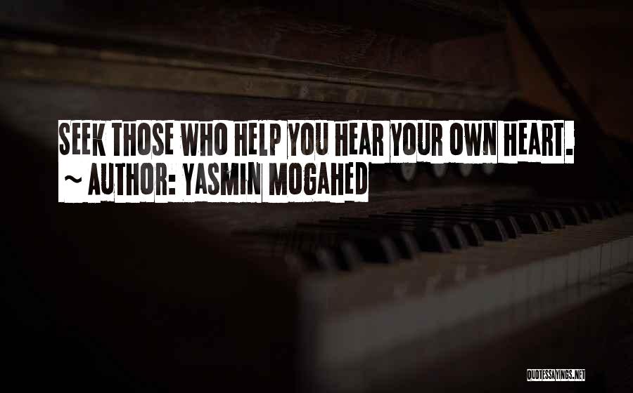 Help Those Who Help You Quotes By Yasmin Mogahed