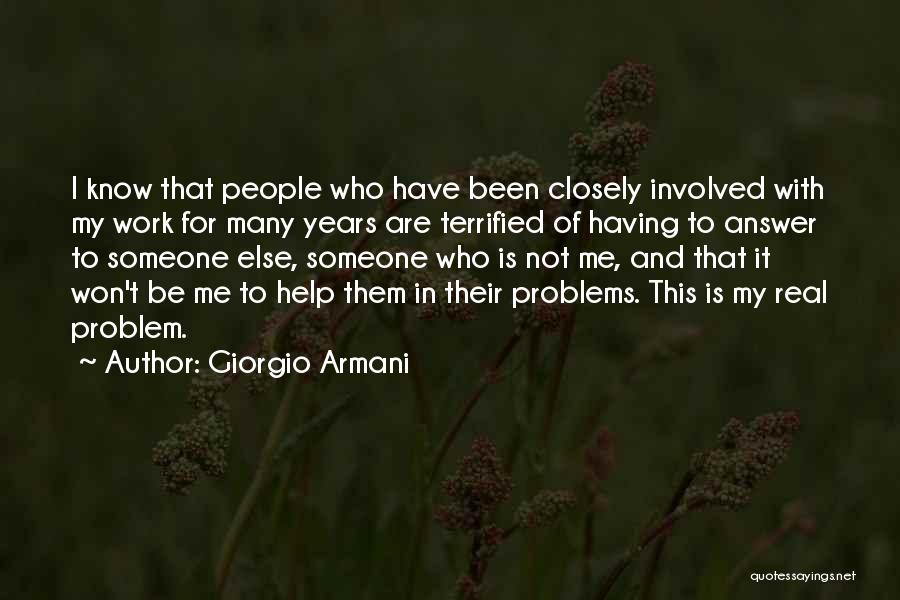 Help To Someone Quotes By Giorgio Armani