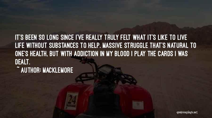 Help With Addiction Quotes By Macklemore