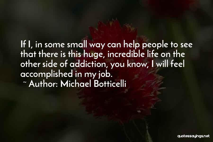 Help With Addiction Quotes By Michael Botticelli