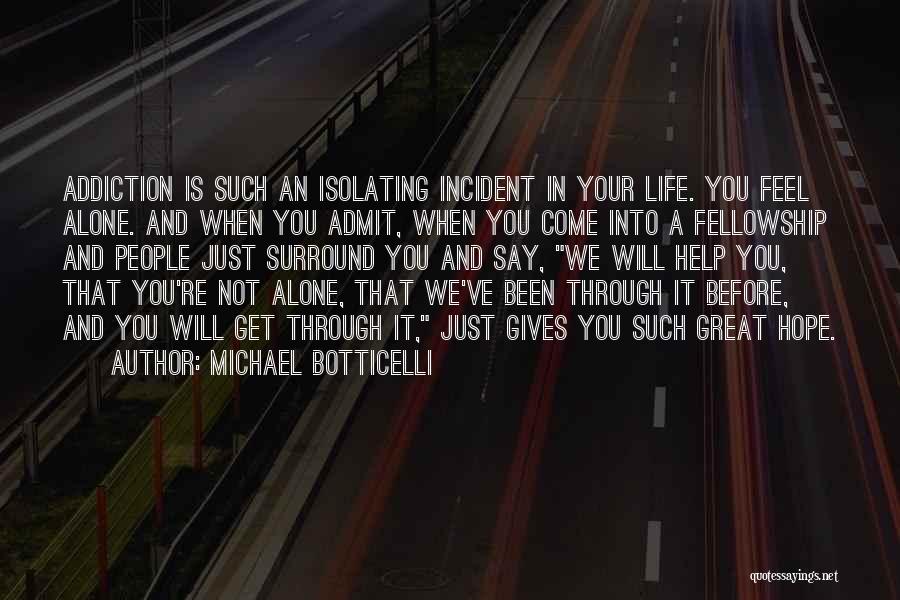 Help With Addiction Quotes By Michael Botticelli