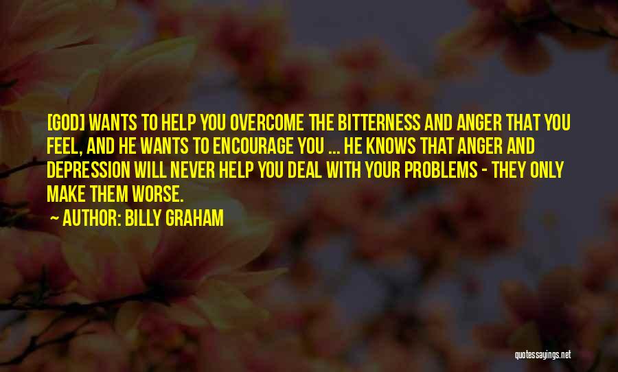 Help With Anger Quotes By Billy Graham