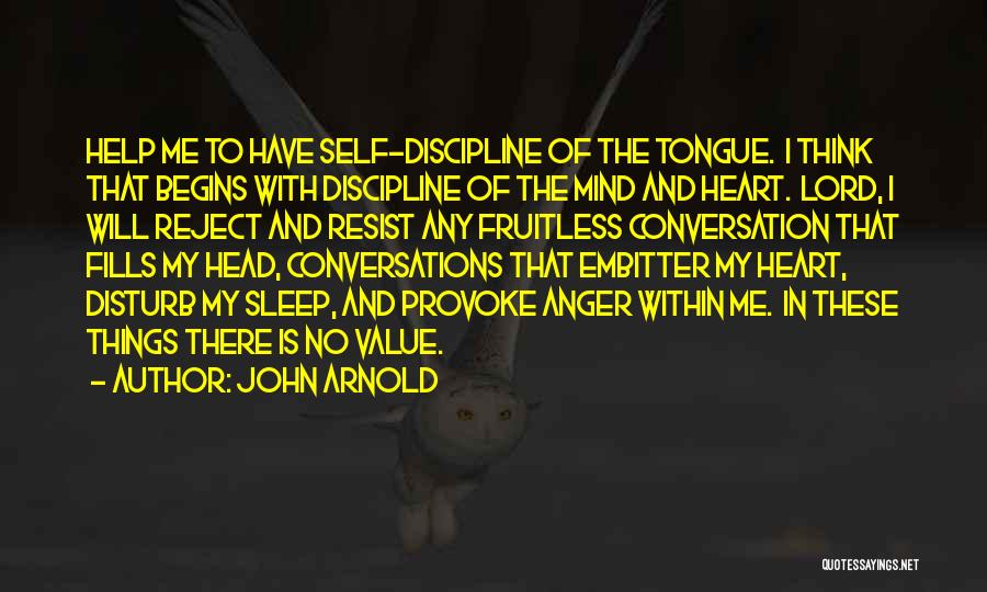 Help With Anger Quotes By John Arnold