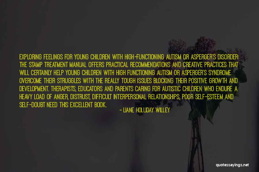 Help With Anger Quotes By Liane Holliday Willey Help With Anger Quotes By Liane Holliday Willey