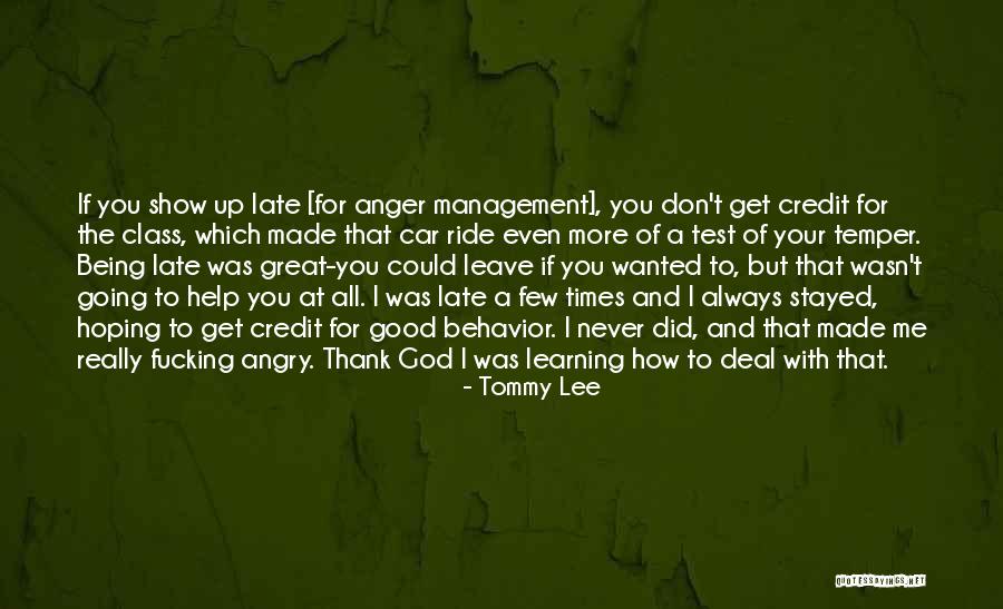 Help With Anger Quotes By Tommy Lee