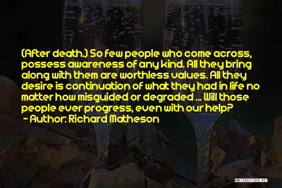 Help With Death Quotes By Richard Matheson