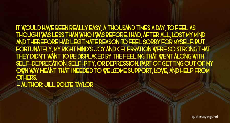 Help With Depression Quotes By Jill Bolte Taylor