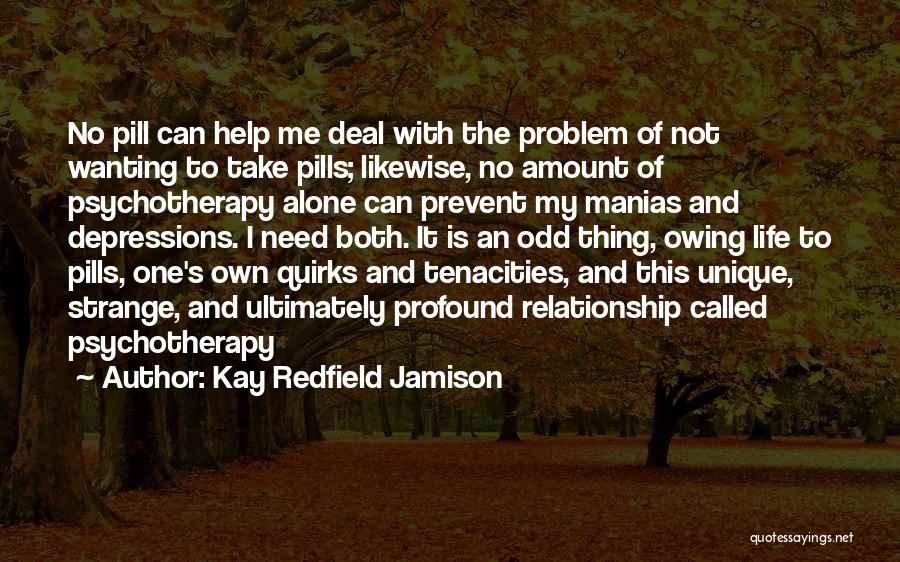 Help With Depression Quotes By Kay Redfield Jamison