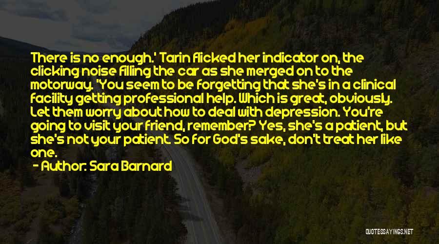 Help With Depression Quotes By Sara Barnard