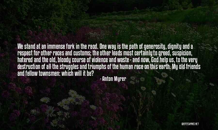 Help With Dignity Quotes By Anton Myrer Help With Dignity Quotes By Anton Myrer