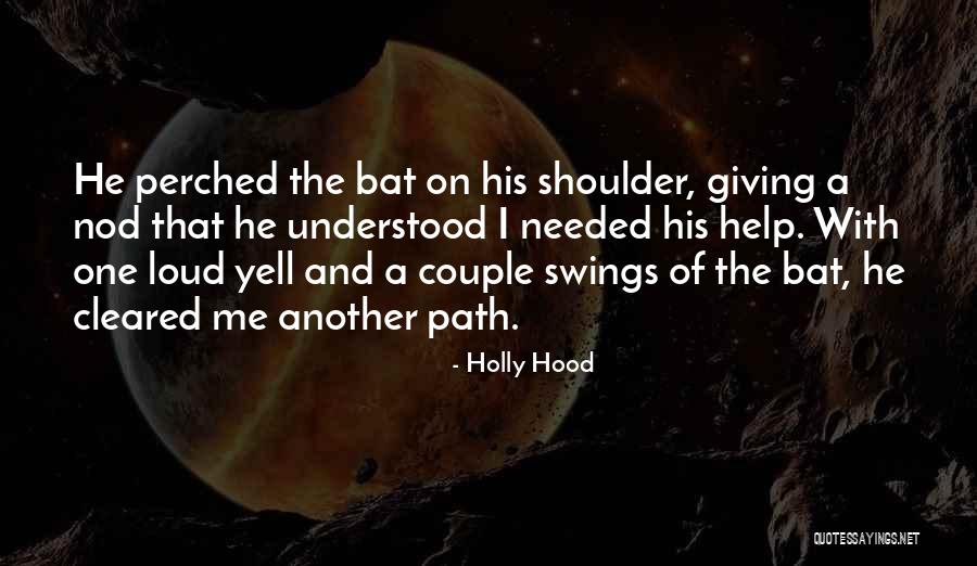 Help With Love Quotes By Holly Hood