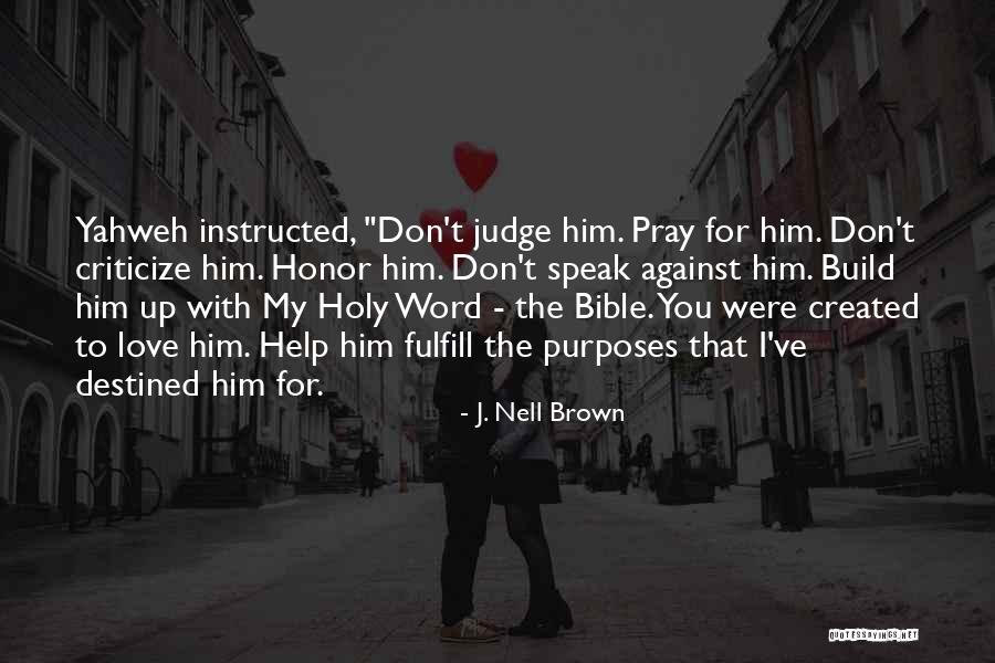 Help With Love Quotes By J. Nell Brown