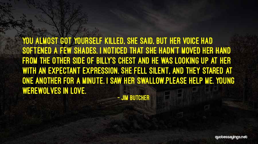 Help With Love Quotes By Jim Butcher