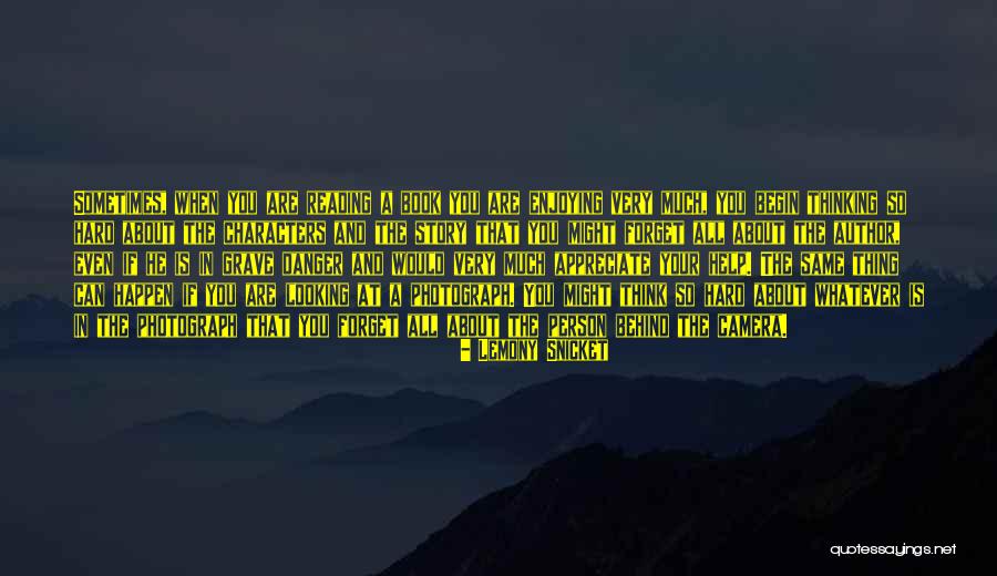Help Without Camera Quotes By Lemony Snicket Help Without Camera Quotes By Lemony Snicket