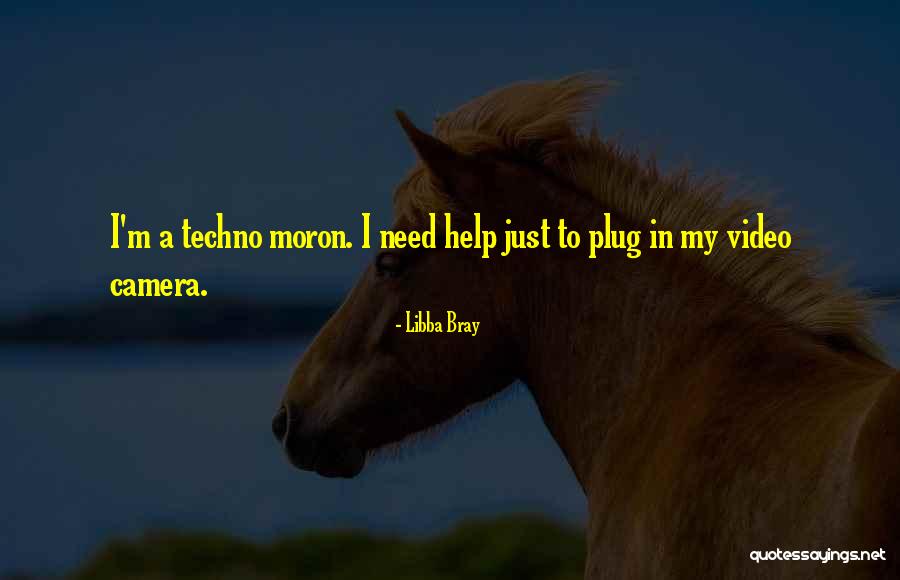 Help Without Camera Quotes By Libba Bray Help Without Camera Quotes By Libba Bray