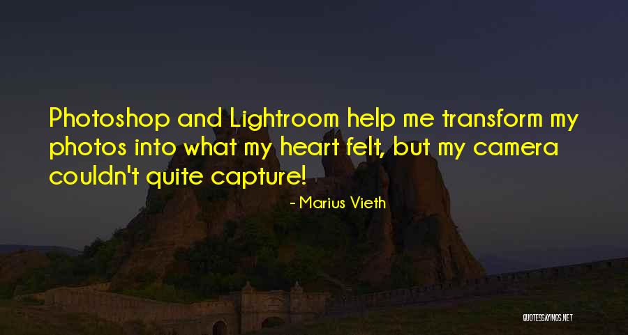 Help Without Camera Quotes By Marius Vieth Help Without Camera Quotes By Marius Vieth
