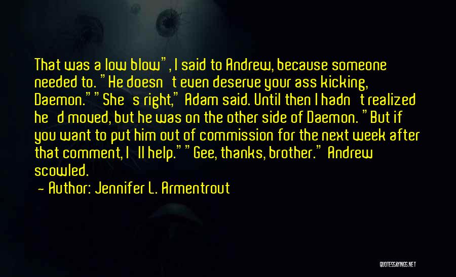 Help Your Brother Quotes By Jennifer L. Armentrout