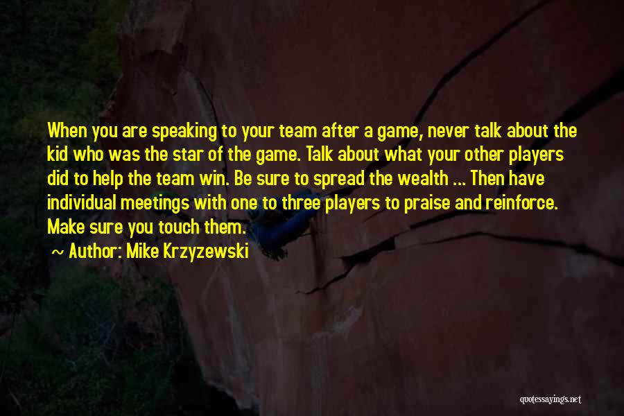 Help Your Team Quotes By Mike Krzyzewski