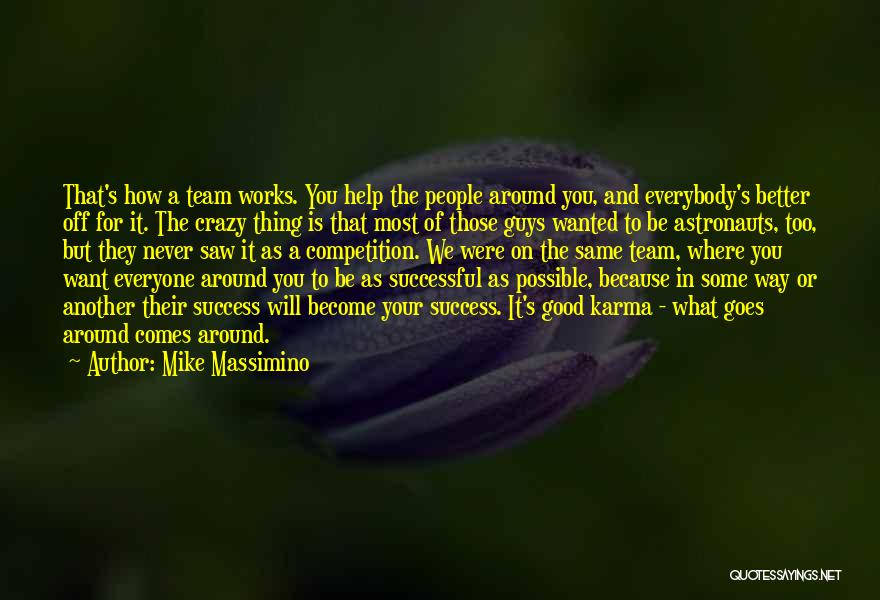 Help Your Team Quotes By Mike Massimino