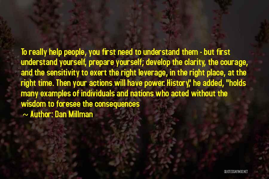 Help Yourself First Quotes By Dan Millman