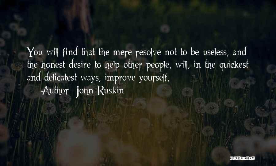 Help Yourself Quotes By John Ruskin