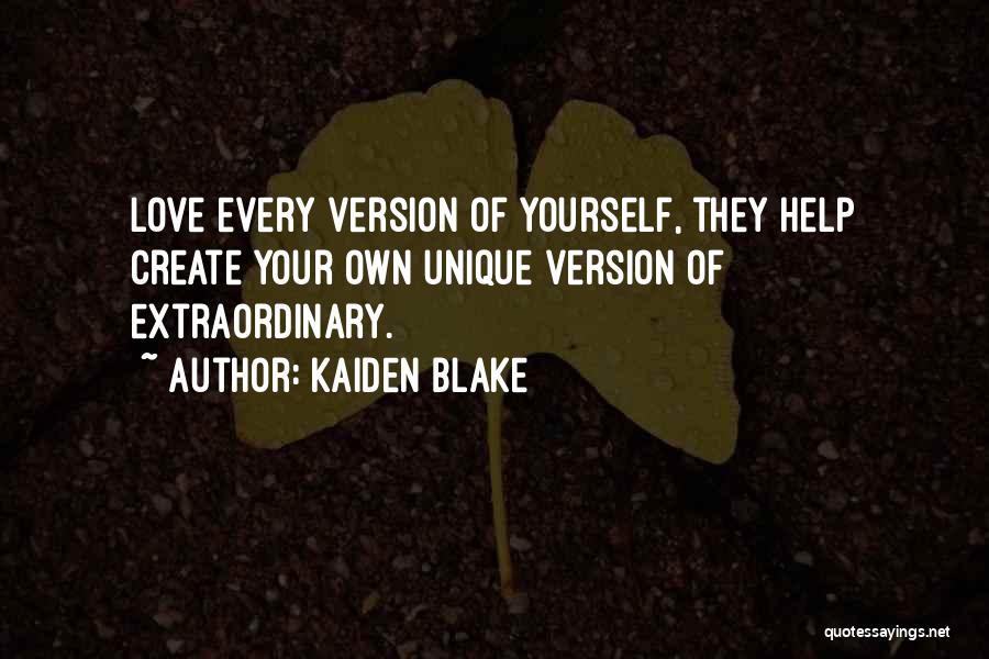 Help Yourself Quotes By Kaiden Blake