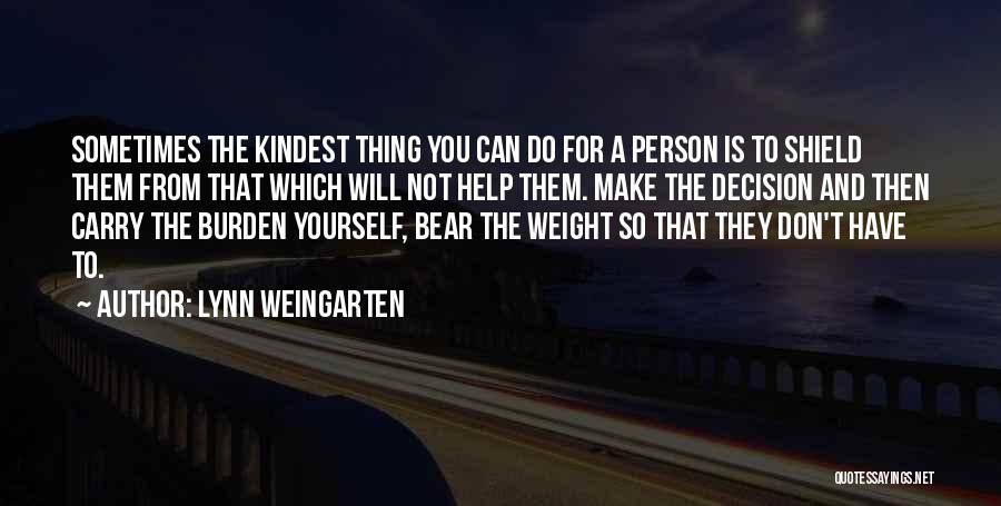 Help Yourself Quotes By Lynn Weingarten