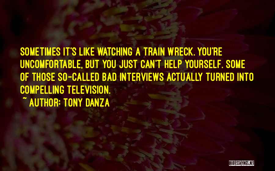 Help Yourself Quotes By Tony Danza