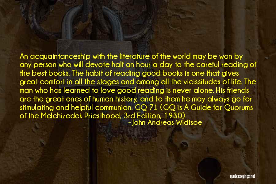 Helpful Love Quotes By John Andreas Widtsoe Helpful Love Quotes By John Andreas Widtsoe