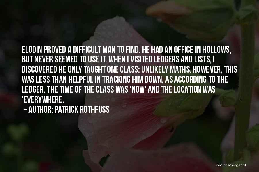 Helpful Man Quotes By Patrick Rothfuss