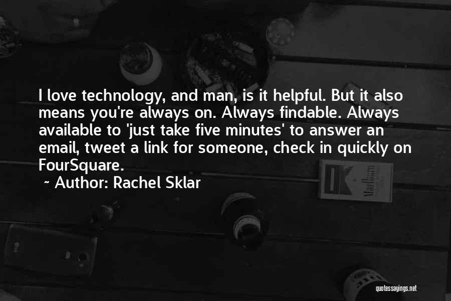 Helpful Man Quotes By Rachel Sklar