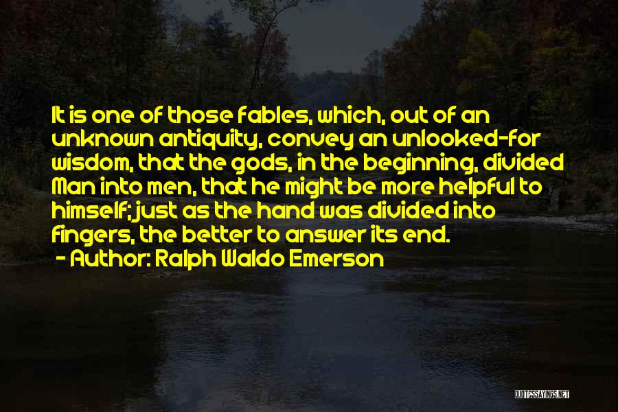 Helpful Man Quotes By Ralph Waldo Emerson