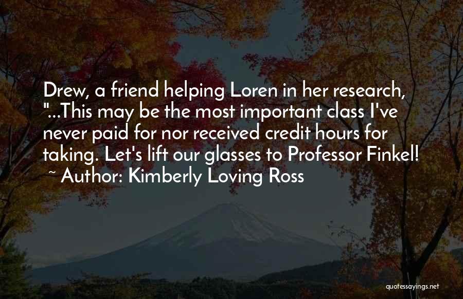 Helping And Loving Others Quotes By Kimberly Loving Ross