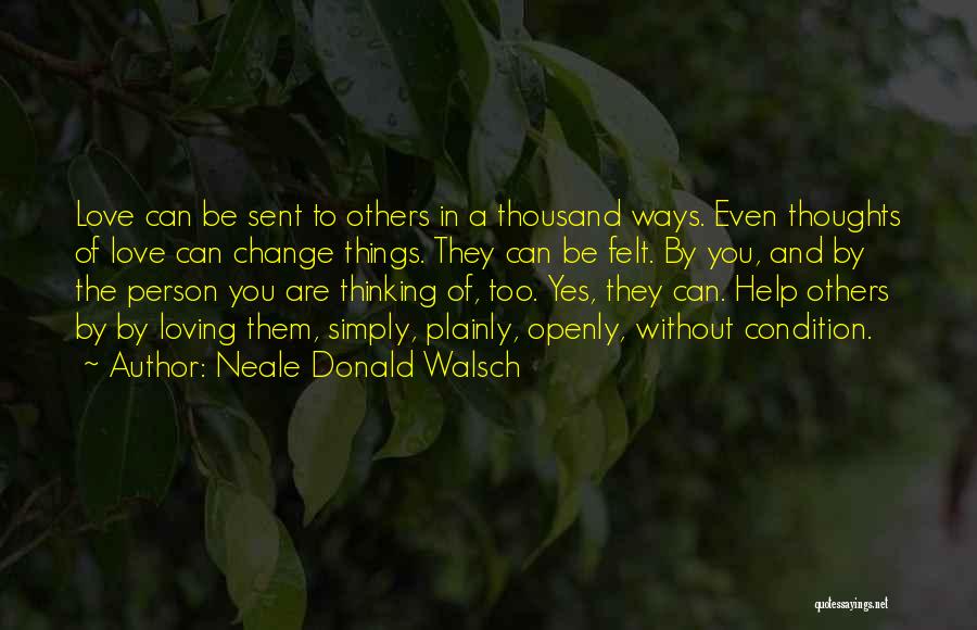 Helping And Loving Others Quotes By Neale Donald Walsch