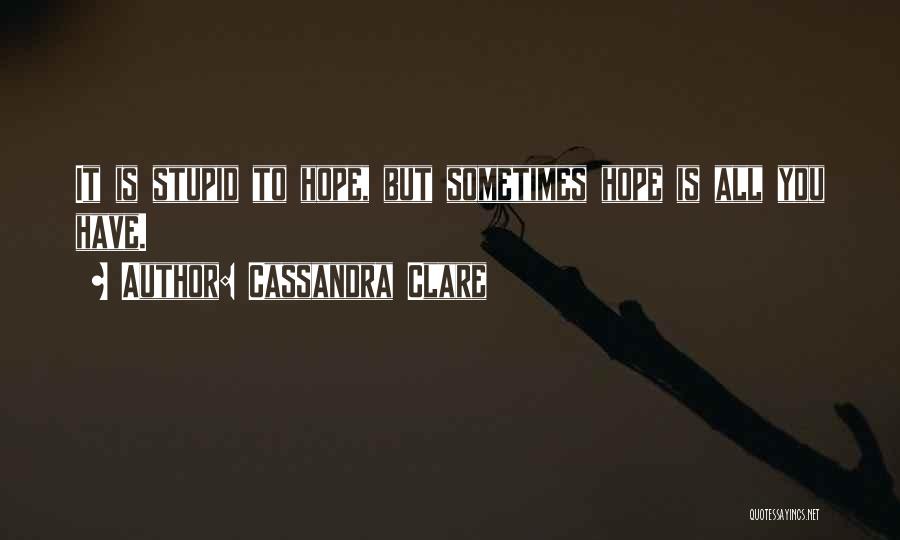 Helping Animals In Need Quotes By Cassandra Clare